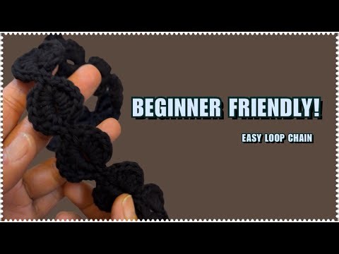 Easy Crochet Loop Chain Pattern | Beginner Friendly | Step-by-Step Tutorial