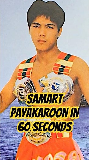 Samart Payakaroon in 60 seconds