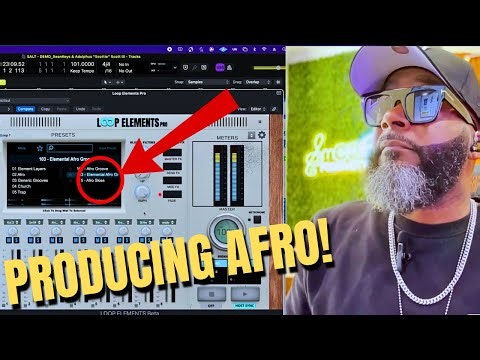 Producing An Afro Track With Loop Elements Pro Feat Sean Keys!