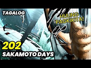 GRABE KA NA SAKAMOTO! NAKAKALUNGKOT NA PAMAMAALAM | SAKAMOTO DAYS CH. 202 TAGALOG