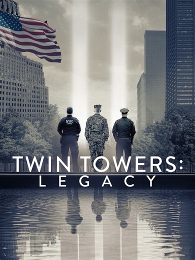 Prime Video: Twin Towers: Legacy
