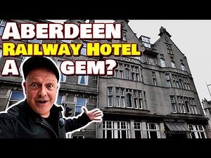Station Hotel Aberdeen REVIEW - A big surprise!