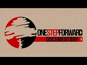 One Step Forward Documentary