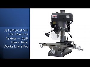 JET JMD-18 Mill Drill Machine Review — Built Like a Tank, Works Like a Pro