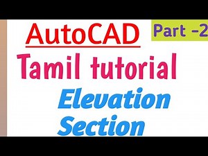 AutoCAD tutorial in TAMIL | Elevation | Section | TST | Part 2