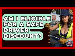 Am I Eligible For A Safe Driver Discount? - Auto Coverage Explained