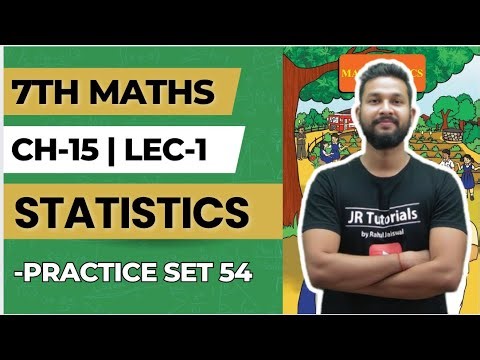 7th Maths | Chapter 15 | Statistics | Practice Set 54 | Lecture 1 | Maharashtra Board |