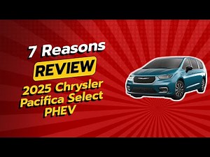 2025 Chrysler Pacifica Select PHEV Review | 5 Reasons Whether to Buy or Not! 🚗💨