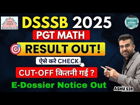 DSSSB PGT Maths Result 2025 Out! 🔥 | Cut-Off कितनी गई? | E-Dossier Notice Released