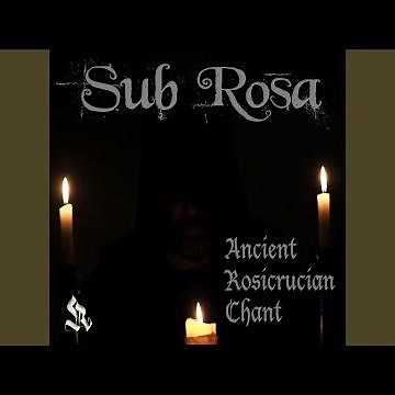 Ancient Rosicrucian Chant