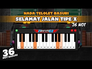 NADA TELOLET BASURI - Selamat Jalan Tipe-X | 36 Not Pianika