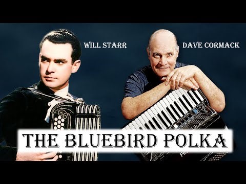 The Bluebird Polka: © Will Starr. Played by accordionist Dave Cormack.