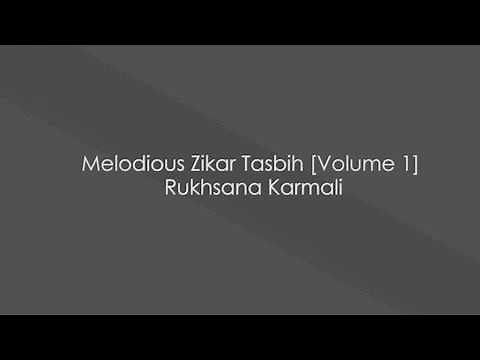 Melodious Zikar Tasbih Volume 1 Rukhsana Karmali