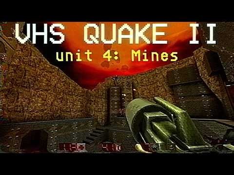 VHS Quake 2 mod | Unit 4: Mines