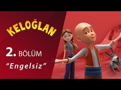 Keloğlan Engelsiz 2.Bölüm
