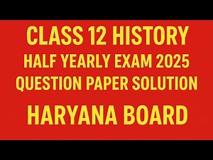Class 12 History Half Yearly Paper Solution | October 2025 | Haryana Board