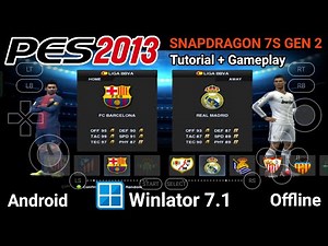 PES 2013 Gameplay Test | Winlator 7.1 (Windows Emulator) Android | Snapdragon 7s Gen 2