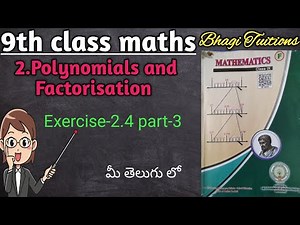 9th class maths in telugu||Chapter-2 polynomials and Factorisation||Exercise-2.4 part-3