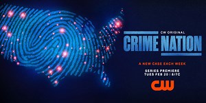 The CW’s First-Ever True Crime Series ‘Crime Nation’ – Watch the Trailer!