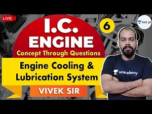 Engine Cooling and Lubrication System | Lec 6 | Concept Through Questions | IC Engine | SSC JE Exam