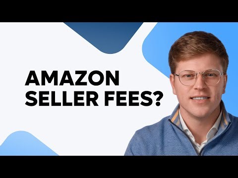 What are Amazon Seller Fees?