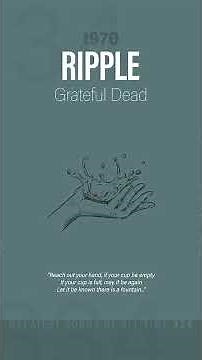 A Gentle Reflection on Life’s Journey The Meaning of “Ripple” Grateful Dead