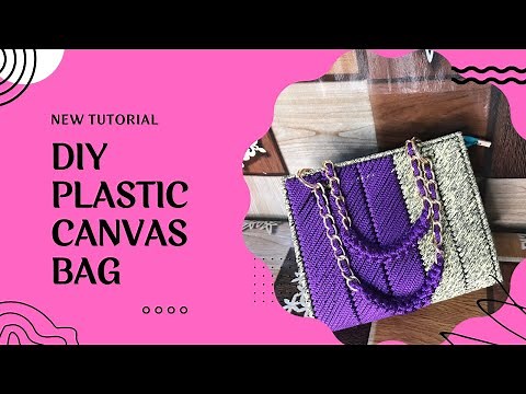 TRENDY PLASTIC CANVAS BAG DIY | Step-by-step tutorial guide for beginners