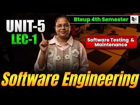 Software Engineering | Unit-5 (Software Testing and Maintenance) Lec-1 | Bteup 4th Semester