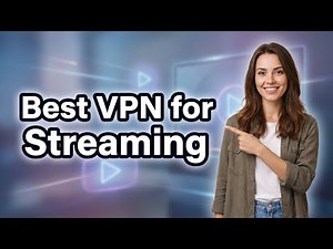 Best VPN for Streaming – Works with Netflix, Prime & More (Tested)