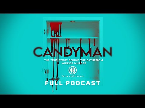 Candyman: The True Story Behind the Bathroom Mirror Murder | Full Podcast