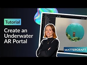 Create an Underwater AR Portal in Mattercraft | Tutorial