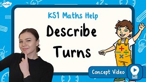 Describe Turns | KS1 Maths Concept Video
