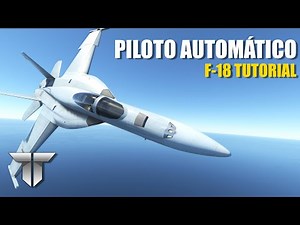 MSFS: F18 Piloto Automático - Microsoft Flight Simulator