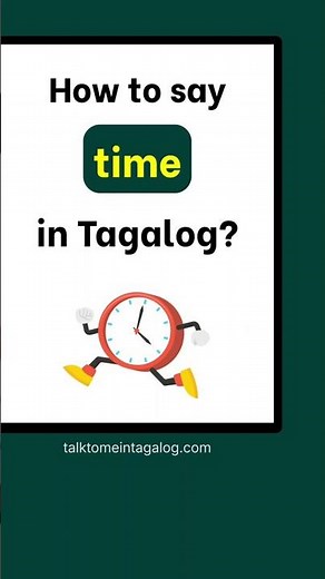 How to Say TIME in Tagalog? | Filipino Lessons for Beginners