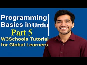 Part 5: Introduction to Programming in Urdu | Beginner’s Coding Guide with W3Schools