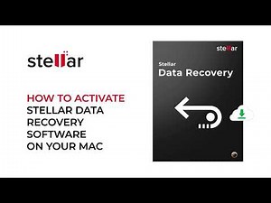 How to Activate Stellar Data Recovery for Mac Software - Easy Steps