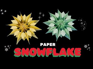 How to Make a 3D Paper Snowflake for Christmas Decorations - Easy DIY Tutorial