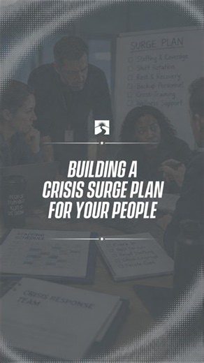 Building a Crisis Surge Plan for Your People