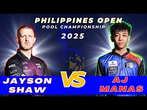 🔥Highlight Philippines Open 2025 🎯Jayson Shaw vs AJ Manas | Race to 11