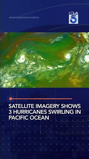 Satellite imagery shows 3 hurricanes swirling in Pacific Ocean
