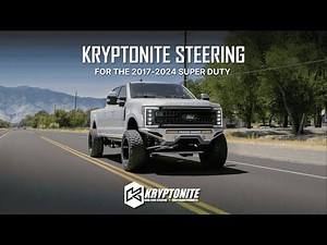 Kryptonite Equipped Ford Super Duty | The Ultimate Steering and Suspension Upgrade