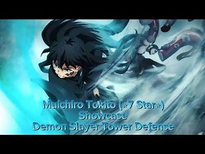Muichiro Tokito 7 Star ⭐ (Mist Hashira) Showcase Demon Slayer Tower Defense Simulator