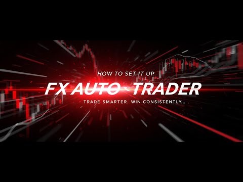 1 How To Set Up The Fx Auto Trader