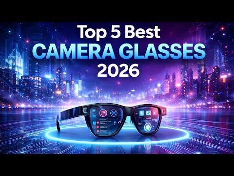 Top 5 Best Camera Glasses 2026 | Hidden Recording You’ll Love