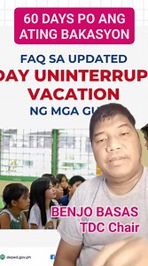 60 DAYS PO ANG ATING BAKASYON, mula April 16 hanggang June 15. Ang sinasabing 30 days ay panahong hindi tayo maaaring abalahin at tayo ang magpapasya kung kailan ito (between April 16 to June 1). Anumang gawaing ipagawa sa atin mula April 16 hanggang June 15, 2025 ay dapat na compensated at least sa pamamagitan ng service credit, kahit pa voluntary ito. #EOSYBreak #OneMonthUndisturbed #TeachersDignity | Benjo Basas