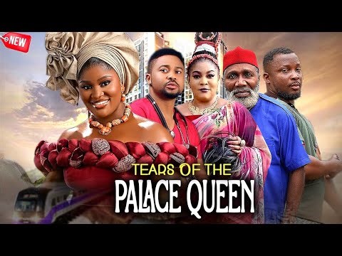 Tears Of The Palace Queen -New Nigerian Movie Latest Nollywood Movie2025