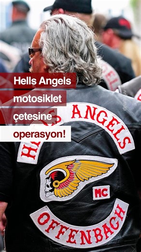 Hells Angels motosiklet çetesine dev operasyon!