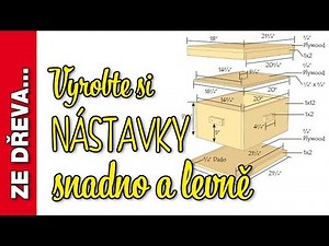 Výroba nástavků - SNADNO A LEVNĚ