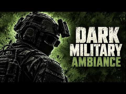 Relaxing Military Ambience | Dark Tactical Background Music for Focus