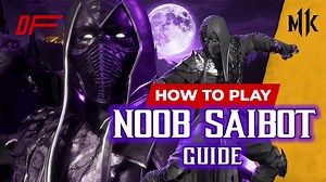 Mortal Kombat 11 Noob Saibot Guide Featuring: MagicTea | DashFight